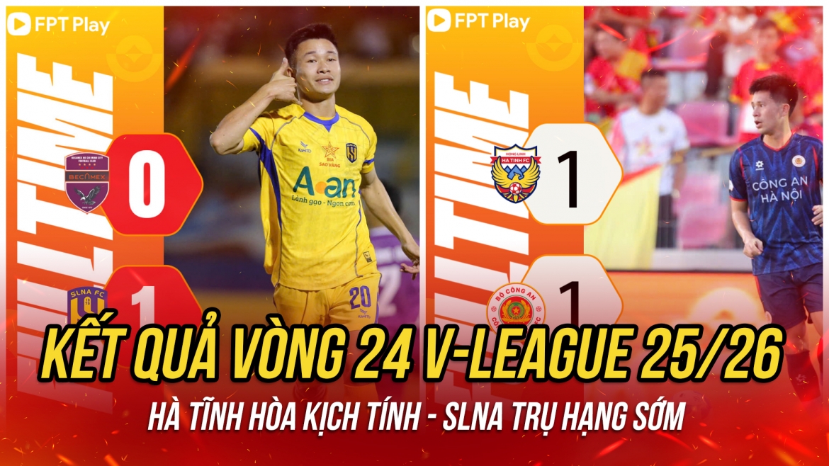 Hà Tĩnh hòa kịch tính CAHN, SLNA trụ hạng sớm sau trận thắng CLB TP.HCM